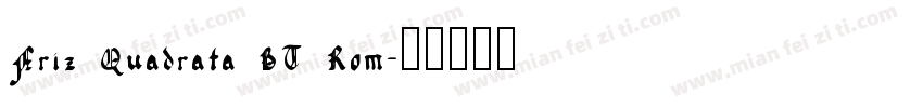 Friz Quadrata BT Rom字体转换
